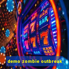 demo zombie outbreak